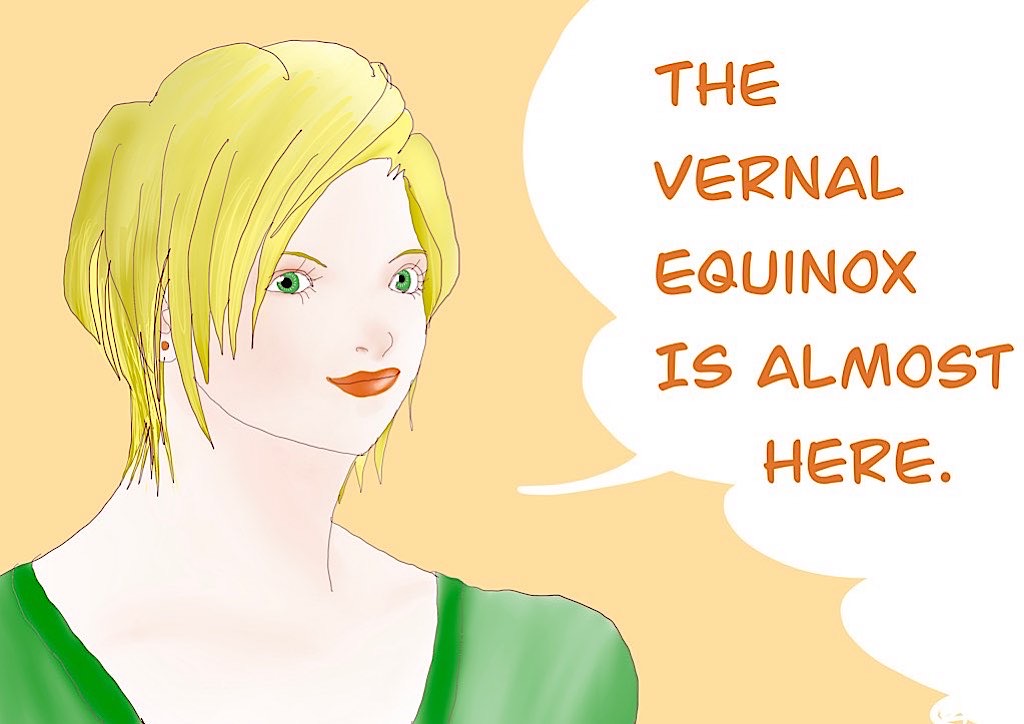 About the vernal equinox.