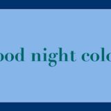 Good night colors