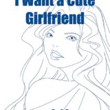 Comic Strip “I Want a Cute Girlfriend”